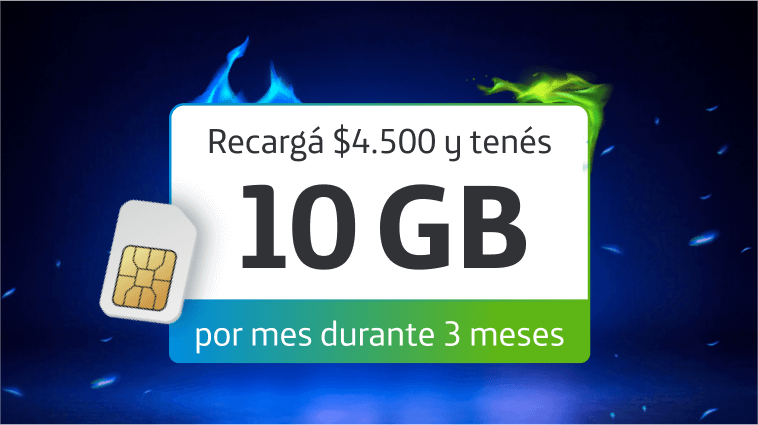 Recargá $4.500 y tenés 10 GB por mes durante 3 meses